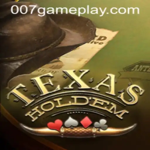 Exploring the Thrills of Texas Holdem and the 007game Connection